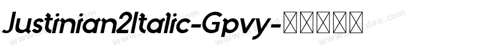 Justinian2Italic-Gpvy字体转换
