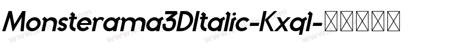 Monsterama3DItalic-Kxql字体转换