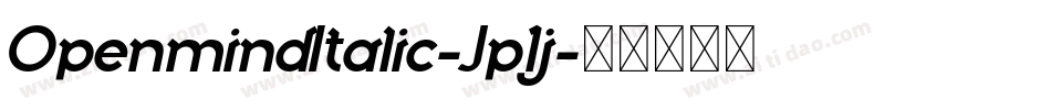 OpenmindItalic-Jp1j字体转换