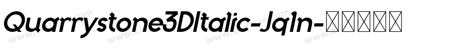 Quarrystone3DItalic-Jq1n字体转换