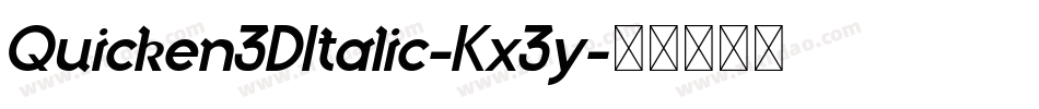 Quicken3DItalic-Kx3y字体转换