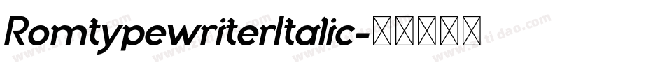 RomtypewriterItalic字体转换