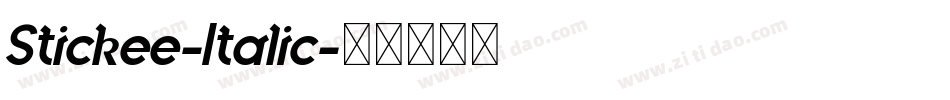 Stickee-Italic字体转换 Stickee-Italic字体转换