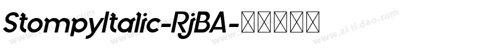 StompyItalic-RjBA字体转换 StompyItalic-RjBA字体转换
