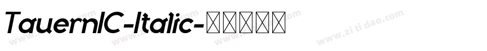 TauernIC-Italic字体转换