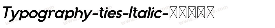 Typography-ties-Italic字体转换