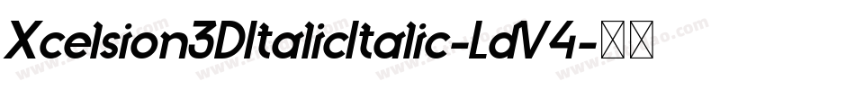 Xcelsion3DItalicItalic-LdV4字体转换