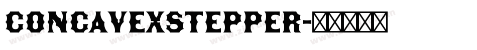 ConcavexStepper字体转换