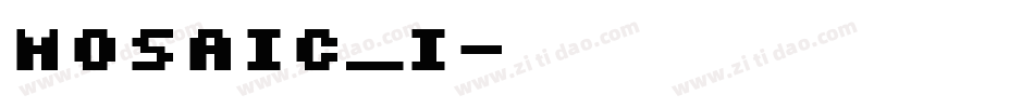 Mosaic_i字体转换