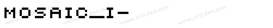 Mosaic_i字体转换