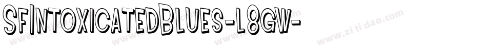 SfIntoxicatedBlues-l8gw字体转换