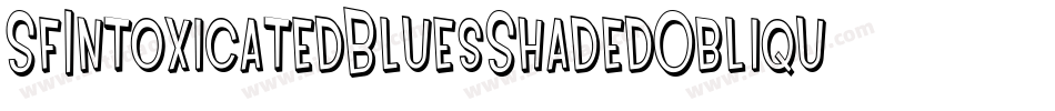 SfIntoxicatedBluesShadedOblique-nrRO字体转换