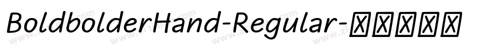 BoldbolderHand-Regular字体转换