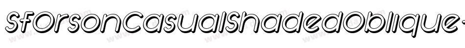 SfOrsonCasualShadedOblique-96G7字体转换