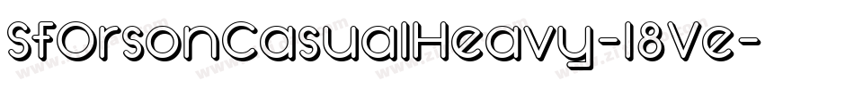 SfOrsonCasualHeavy-l8Ve字体转换 SfOrsonCasualHeavy-l8Ve字体转换