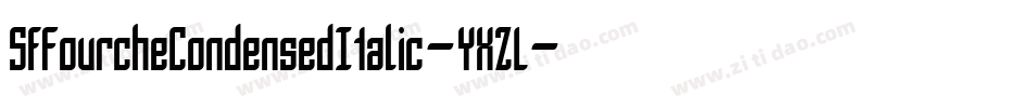 SfFourcheCondensedItalic-YXZL字体转换