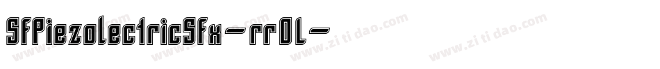 SfPiezolectricSfx-rr0L字体转换 SfPiezolectricSfx-rr0L字体转换