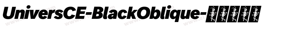 UniversCE-BlackOblique字体转换