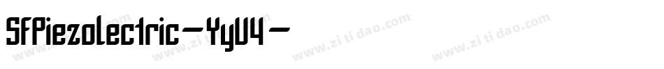 SfPiezolectric-YyV4字体转换 SfPiezolectric-YyV4字体转换