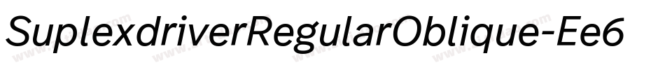 SuplexdriverRegularOblique-Ee6e字体转换