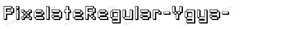 PixelateRegular-Ygya字体转换