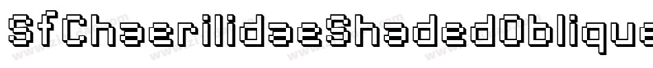 SfChaerilidaeShadedOblique-q3g0字体转换