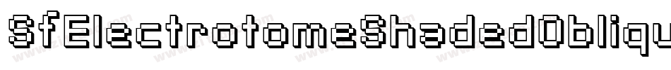 SfElectrotomeShadedOblique-nL7O字体转换 SfElectrotomeShadedOblique-nL7O字体转换