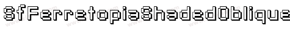 SfFerretopiaShadedOblique-e1Op字体转换 SfFerretopiaShadedOblique-e1Op字体转换