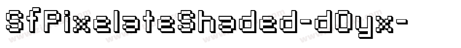 SfPixelateShaded-dOyx字体转换 SfPixelateShaded-dOyx字体转换