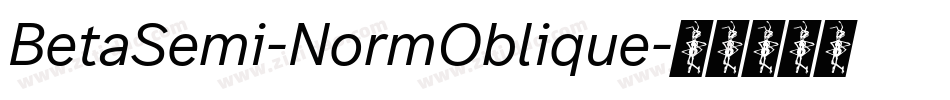 BetaSemi-NormOblique字体转换