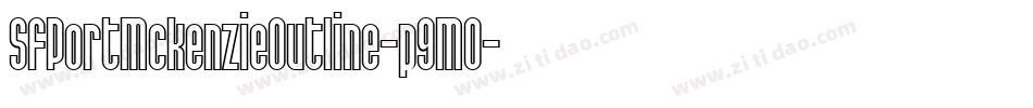 SfPortMckenzieOutline-p9MO字体转换 SfPortMckenzieOutline-p9MO字体转换