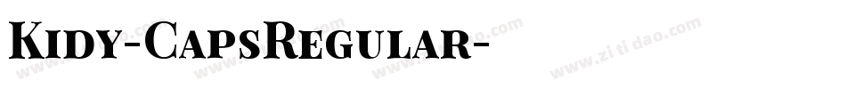 Kidy-CapsRegular字体转换 Kidy-CapsRegular字体转换