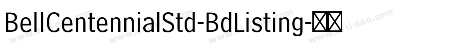 BellCentennialStd-BdListing字体转换