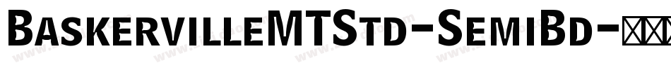 BaskervilleMTStd-SemiBd字体转换