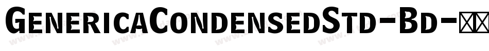 GenericaCondensedStd-Bd字体转换