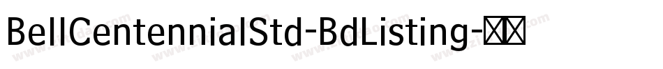 BellCentennialStd-BdListing字体转换