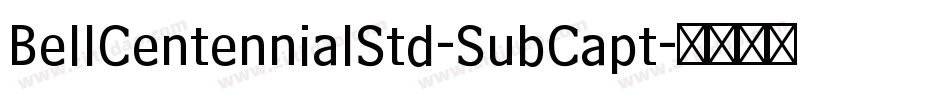 BellCentennialStd-SubCapt字体转换
