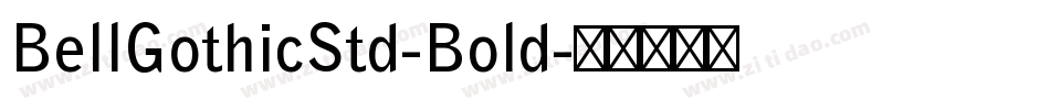 BellGothicStd-Bold字体转换