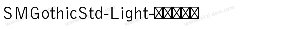 SMGothicStd-Light字体转换