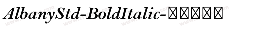 AlbanyStd-BoldItalic字体转换
