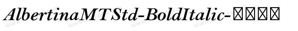AlbertinaMTStd-BoldItalic字体转换