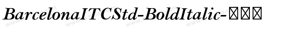 BarcelonaITCStd-BoldItalic字体转换