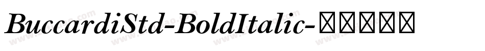 BuccardiStd-BoldItalic字体转换
