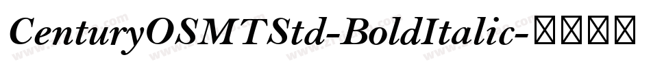 CenturyOSMTStd-BoldItalic字体转换