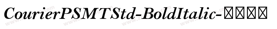 CourierPSMTStd-BoldItalic字体转换