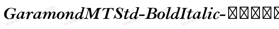 GaramondMTStd-BoldItalic字体转换