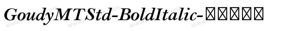 GoudyMTStd-BoldItalic字体转换