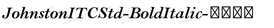 JohnstonITCStd-BoldItalic字体转换