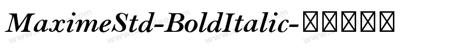 MaximeStd-BoldItalic字体转换