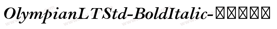 OlympianLTStd-BoldItalic字体转换
